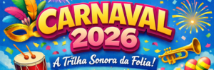 Carnaval 2026 Movieplay Digital - Playlist